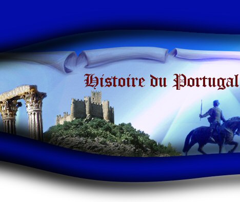 HISTOIRE DU PORTUGAL